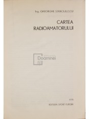 Gh. Stanciulescu - Cartea radioamatorului (Editia: 1975)