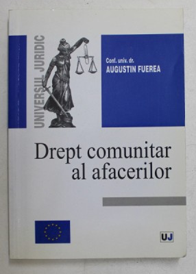 DREPT COMUNITAR AL AFACERILOR de AUGUSTIN FUEREA, BUC. 2003 foto