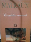 Malraux - Conditia umana (Editia: 2003)