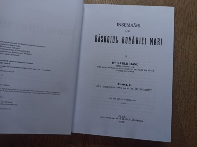 Vasile Bianu - Insemnari din razboiul Romaniei Mari, VOL 2, 2017 foto