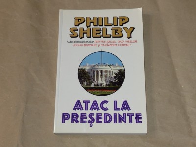 PHILIP SHELBY - ATAC LA PRESEDINTE foto