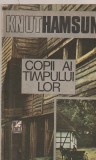 KNUT HAMSUN - COPII AI TIMPULUI LOR