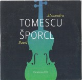 Alexandru Tomescu / Pavel &Scaron;porcl - Tomescu / &Scaron;porcl, CD