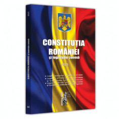 Constitutia Romaniei si legislatie conexa. Ianuarie 2023. Editia a VIII-a, revizuita