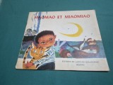 MAOMAO ET MIAOMIAO * LI GUOYI * 1981 *TEXT LIMBA FRANCEZĂ * 3 4 4