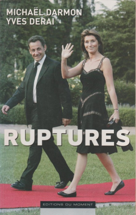 Michael Darmon, Yves Derai - Ruptures (Sarkozy)