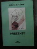 Prezente Valeriu D.Cotea