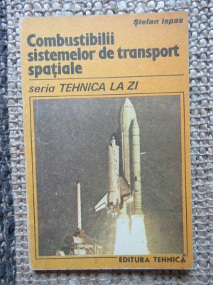 Combustibilii sistemelor de transport spatiale Stefan Ispas foto