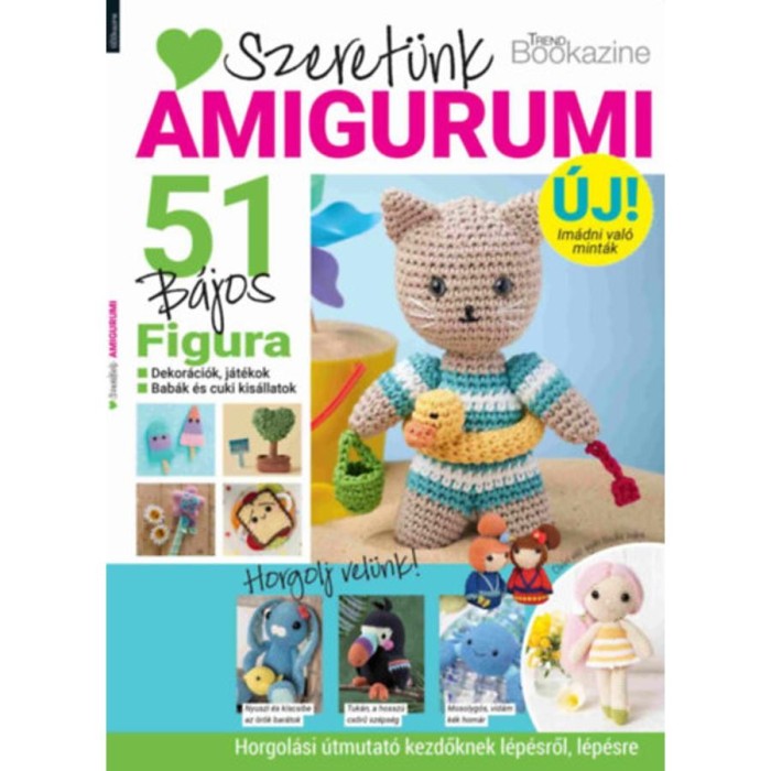 Trend Bookazine - Szeret&uuml;nk amigurumi