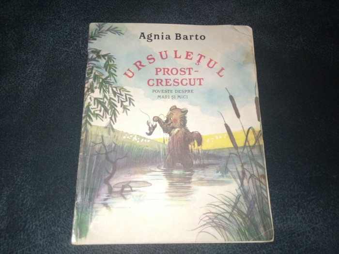 AGNIA BARTO - URSULETUL PROST CRESCUT