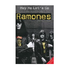 Hey Ho Let's Go: The Story of the Ramones