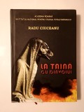 Radu Ciuceanu - La taină cu diavolul