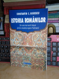 CONSTANTIN C. GIURESCU - ISTORIA ROMANILOR , 2000 , AUTOGRAF DINU C. GIURESCU