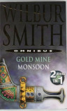 Wilbur Smith - Gold Mine * Monsoon ( omnibus )