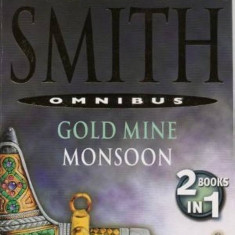 Wilbur Smith - Gold Mine * Monsoon ( omnibus )