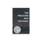 The Preacher and the Song: A Fresh Look at Ecclesiastes and Song of Songs