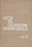 Lectii de Geometrie Diferentiala, Volumul al III-lea