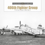 The 406th Fighter Group: P-47s Over Europe in World War II