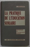 LA PRATIQUE DE L &#039;EDUCATION SCOLAIRE par F. BERNARDIN , 1964