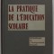 LA PRATIQUE DE L &#039;EDUCATION SCOLAIRE par F. BERNARDIN , 1964