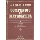 Compendiu de matematica - A. E. Beju