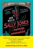 Sally Jones. Maimuta criminalului &ndash; Jakob Wegelius