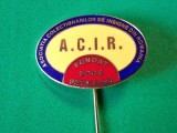 Insigna A.C.I.R. - ASOCIATIA COLECTIONARILOR de INSIGNE din ROMANIA - PETROSANI 2009