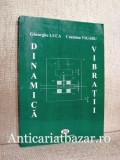Dinamica - Vibratii - Gheorghe Luca. Carte Mecanica (Stare Buna/Acceptabila, Romana)