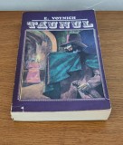 E. Voynich - Tăunul (ed. 1974, Ion Creanga) - Roman istoric, 380 pagini