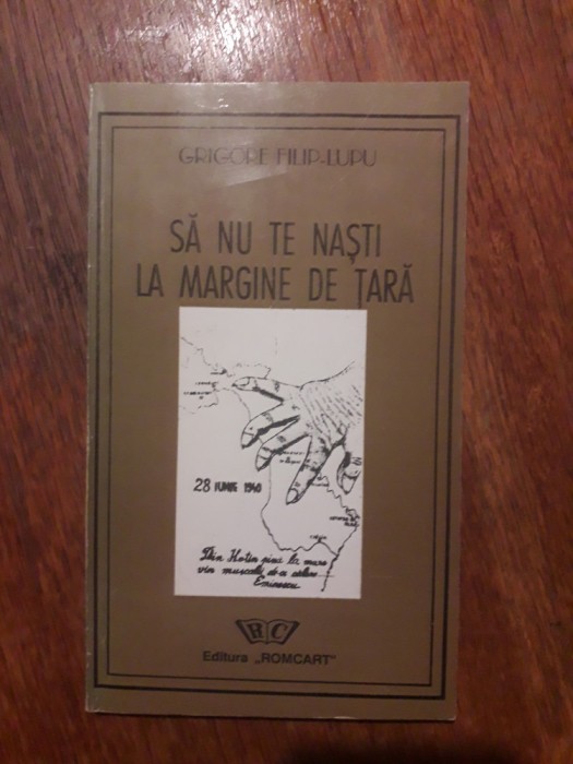 Sa nu te nasti la margine de tara - Grigore Lupu, autograf / R5P3S