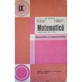 MATEMATICA. GEOMETRIE SI TRIGONOMETRIE. MANUAL PENTRU CLASA A IX-A-K. TELEMAN, M. FLORESCU, D. MORARU, C. R-348290