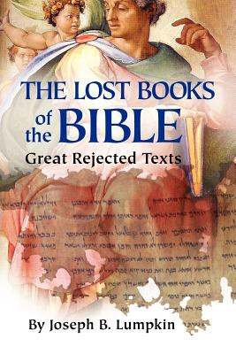 The Lost Books of the Bible: The Great Rejected Texts foto