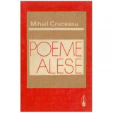 Mihail Cruceanu - Poeme alese - 125271