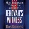 The 10 Most Important Things You Can Say to a Jehovah&#039;s Witness