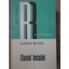 ELANUL INSULEI-LUCIAN BLAGA