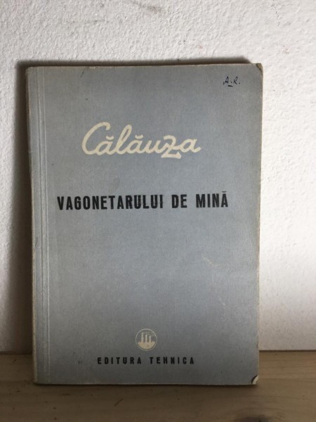 Calauza Vagonetarului de Mina