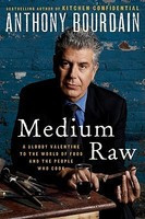 Medium Raw: A Bloody Valentine to the World of Food and the People Who Cook foto