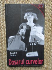 DOSARUL CURVELOR sau PAULA si TEODOR sau CASATORIE RATATA de CANDID STOICA AUTOGRAF foto