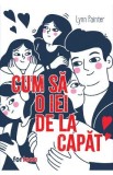 Cum sa o iei de la capat - Lynn Painter