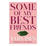 Some of My Best Friends