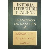 Francesco de Sanctis - Istoria literaturii italiene (Editia: 1965)