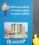 Manualul tehnic al constructiilor in sistem AMVIC Mihai Voiculescu