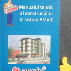 Manualul tehnic al constructiilor in sistem AMVIC Mihai Voiculescu