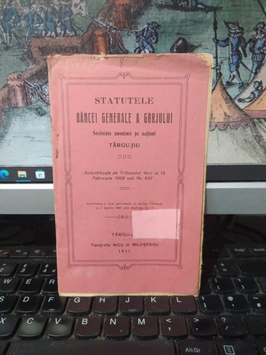 Statutele Băncei generale a Gorjului, Societate anonimă pe acțiuni, T&acirc;rgu jiu, T&acirc;rgu Jiu 1911