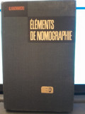 ELEMENTS DE NOMOGRAPHIE - G. KHOVANSKI (CARTE IN LIMBA FRANCEZA)