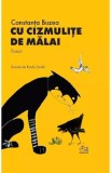 Cu cizmulite de malai - Constanta Buzea - Editura Grupul Art