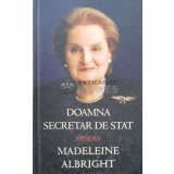 Doamna Secretar de Stat. Memorii - 2004 - Bill Woodward ($K18)