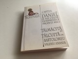 Cumpara ieftin CARTEA PROFETULUI DANIEL SI ALE CELOR 12 PROFETI &quot;MICI&quot; VERSIUNE DUPA SEPTUAGINTA DE BARTOLOMEU ANANIA. EDITURA ANASTASIA 2000
