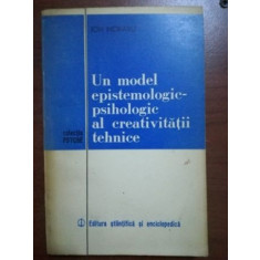 Un model epistemologic-psihologic al creativitatii tehnice- Ion Moraru