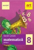 Matematică, clasa a VIII-a. Partea I (esențial) - Paperback brosat - Marius Perianu, Costel Anghel, Grațian Safta, Lucian Petrescu - Art Klett